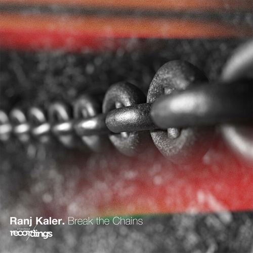 Ranj Kaler - Break the Chains [345SR]